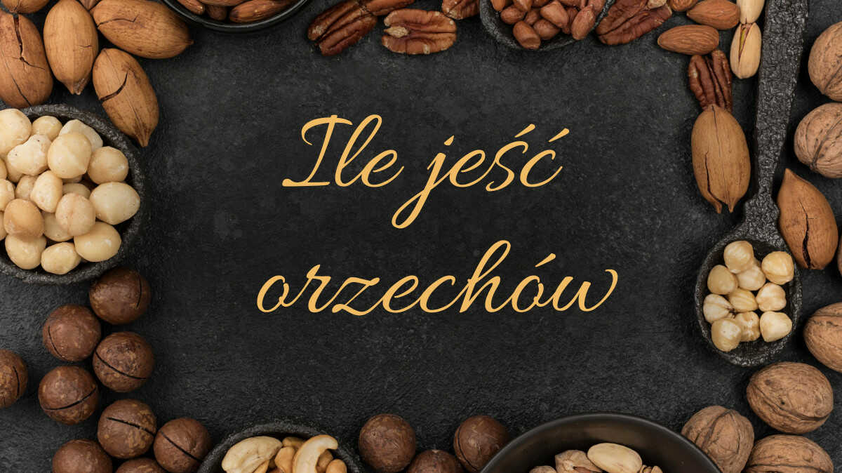 orzechy pekan, włoskie i brazylijskie – ile jeść orzechów?